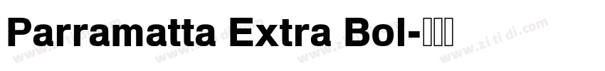 Parramatta Extra Bol字体转换 Parramatta Extra Bol字体转换